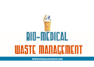 Bio Medical Waste Management - Overall Science